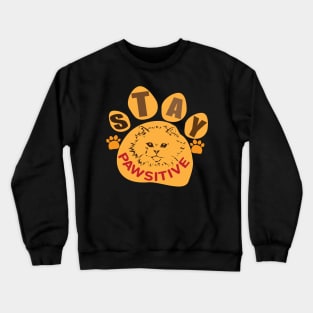 Cat Art - Stay Pawsitive Crewneck Sweatshirt